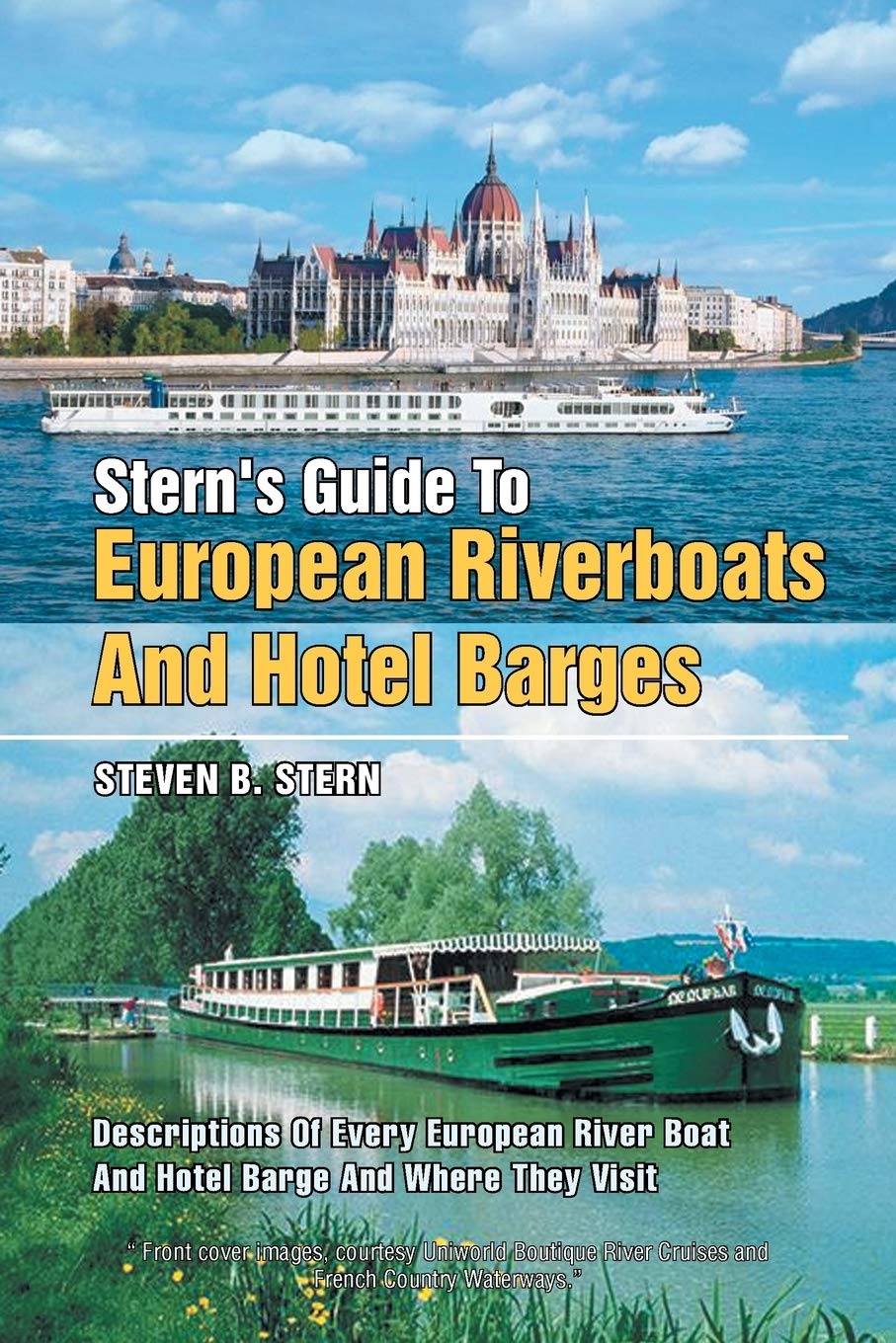 STERN'S GUIDE TO EUROPEAN RIVERBOATS AND HOTEL BARGES,Used
