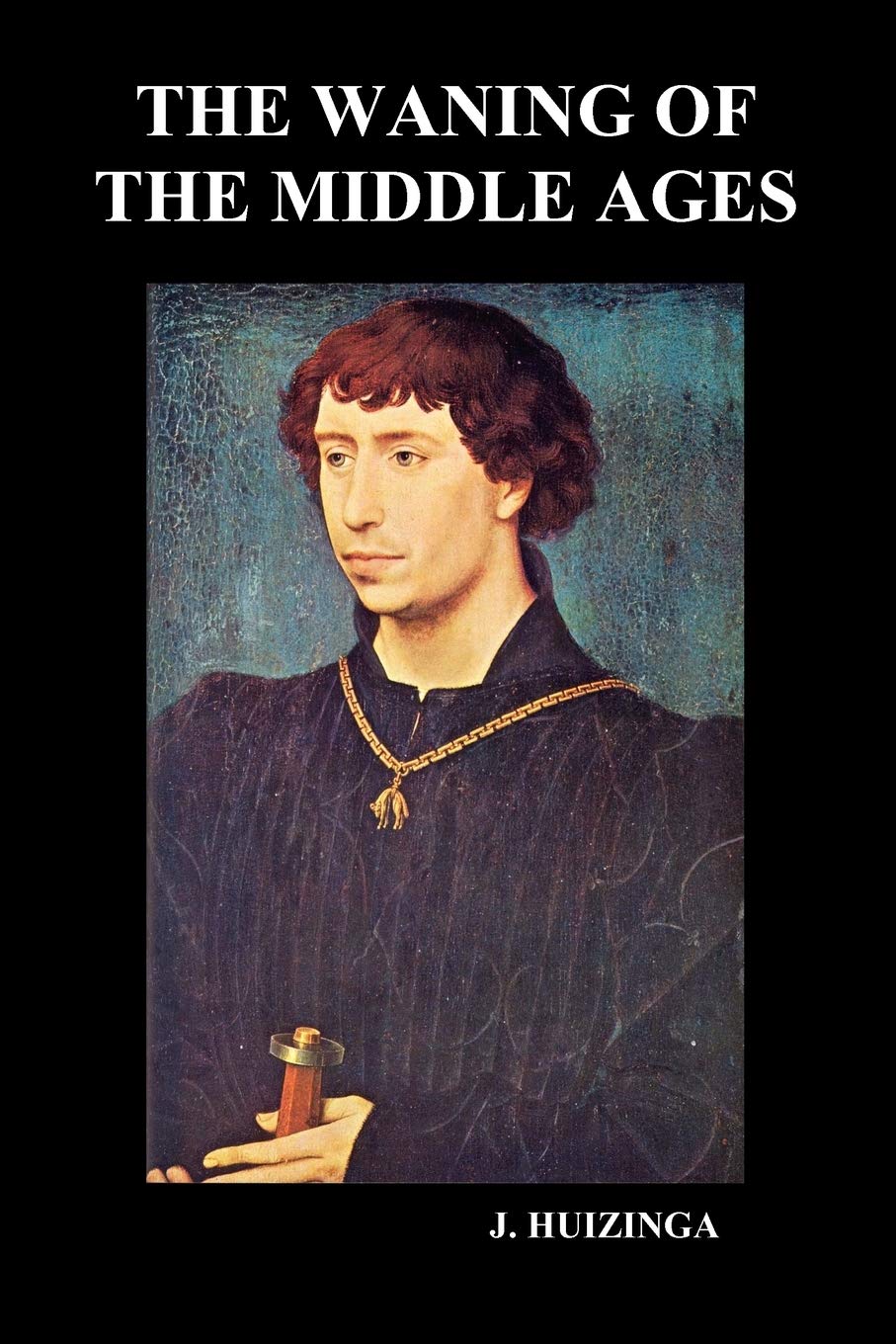 The Waning of the Middle Ages (Paperback),Used