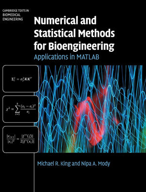 Numerical and Statistical Methods for Bioengineering: Applications in MATLAB (Cambridge Texts in Biomedical Engineering),Used