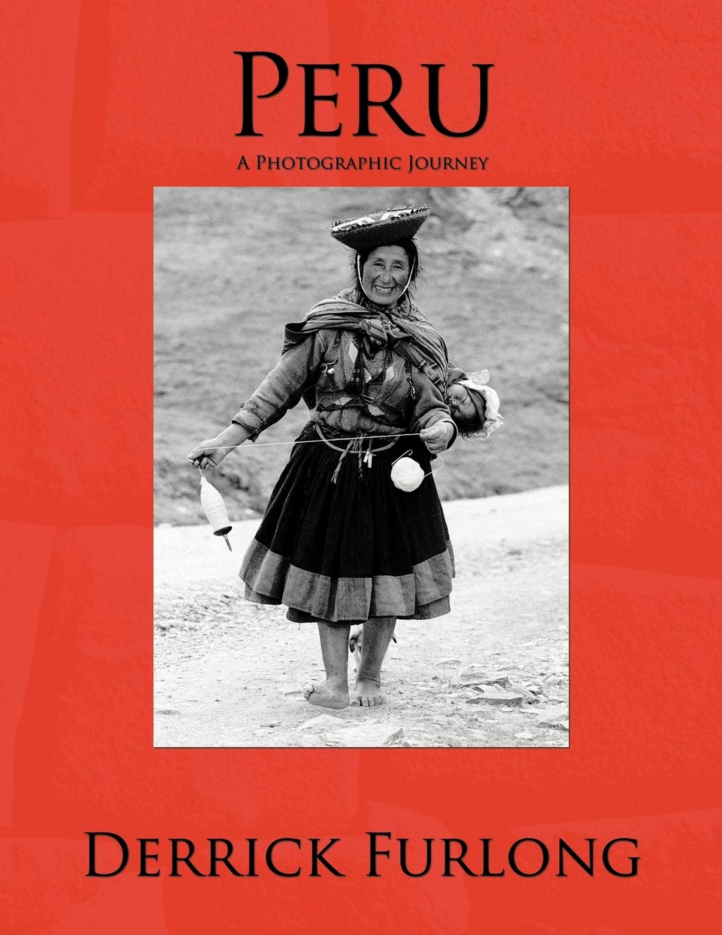 Peru: A Photographic Journey,Used