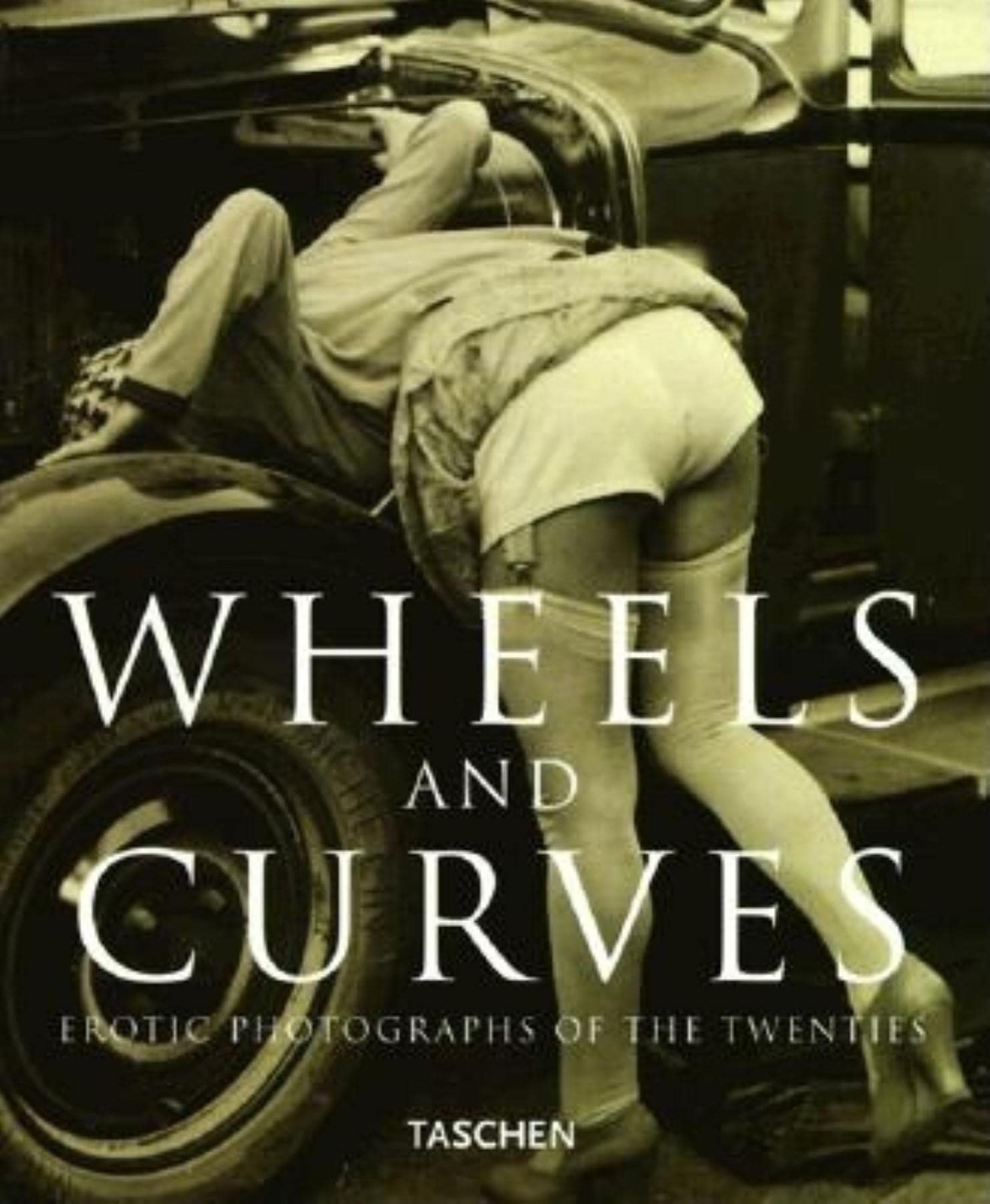 Wheels and Curves: Erotic Photographs,Used