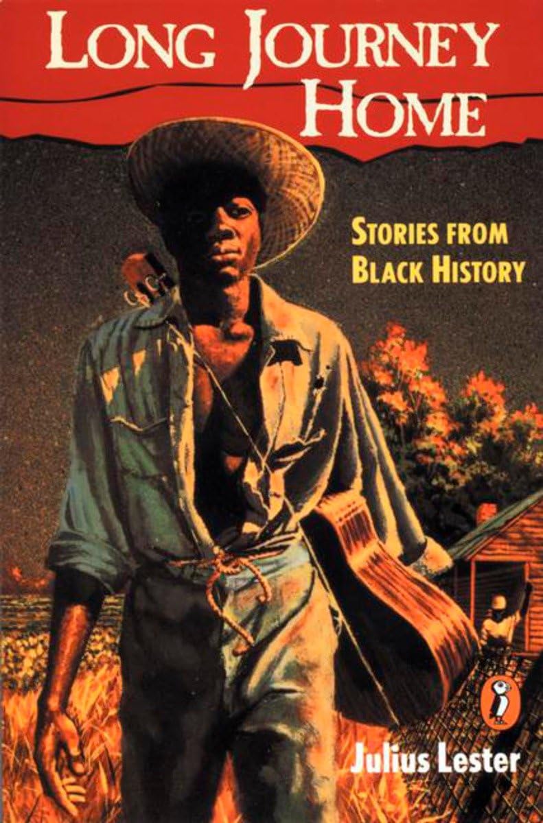 The Long Journey Home: Stories from Black History,Used