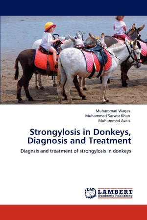 Strongylosis in Donkeys, Diagnosis and Treatment: Diagnsis and treatment of strongylosis in donkeys,Used