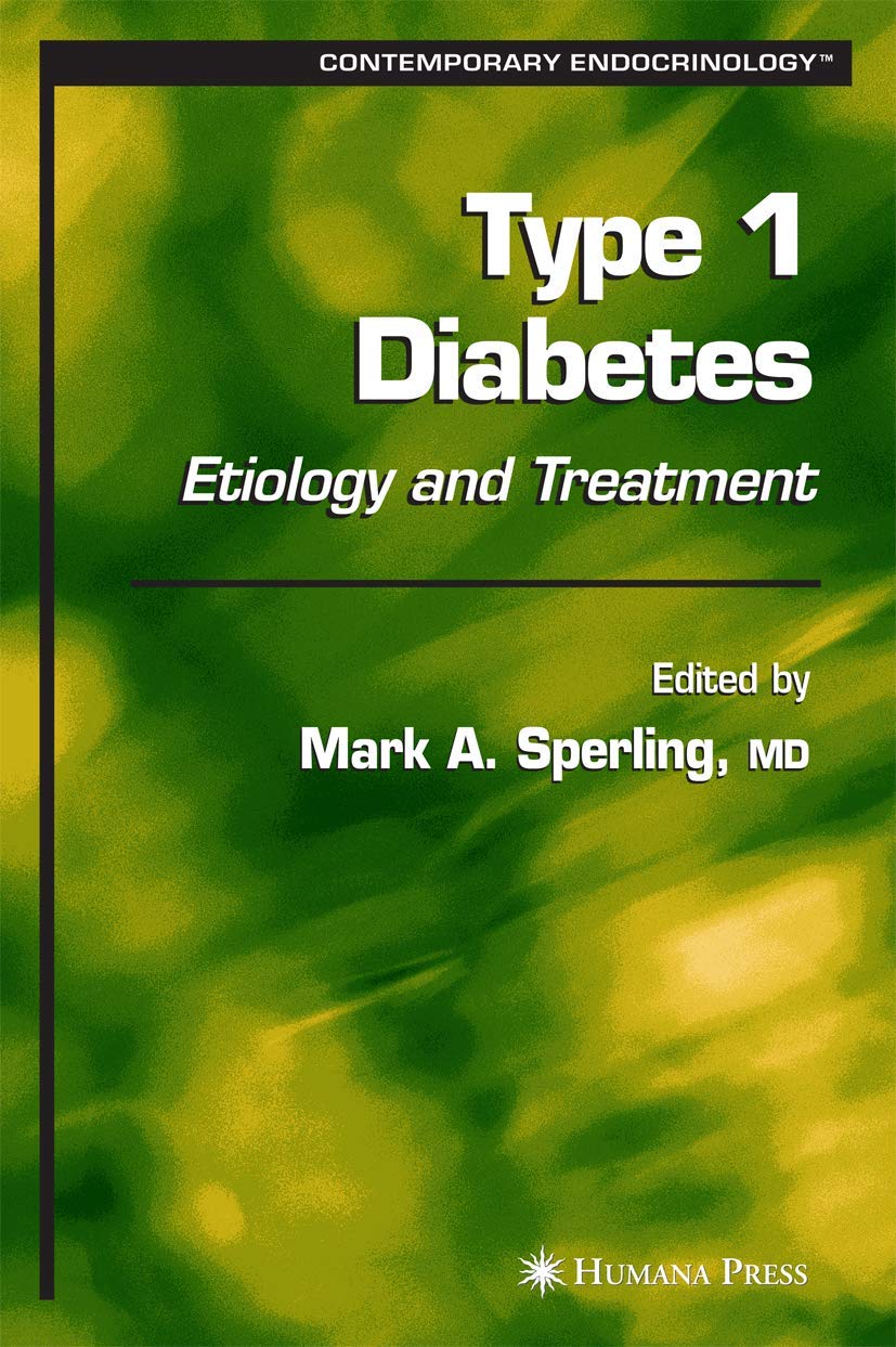 Type 1 Diabetes: Etiology and Treatment (Contemporary Endocrinology),Used