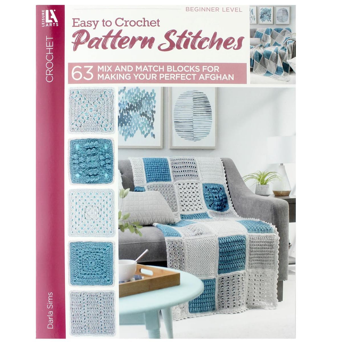 LEISURE ARTS 63 Easy-To-Crochet Pattern Stitches Book - Heirloom Afghan Patterns, Model 27143491, 1 Size