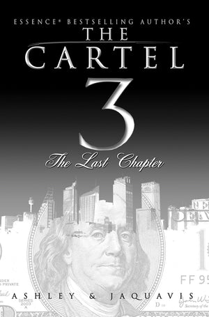 The Cartel 3: The Last Chapter,New