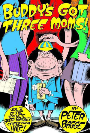 Buddy's Got Three Moms: Hate Col. Vol. 5 (Buddy Bradley Stories from Hate),Used