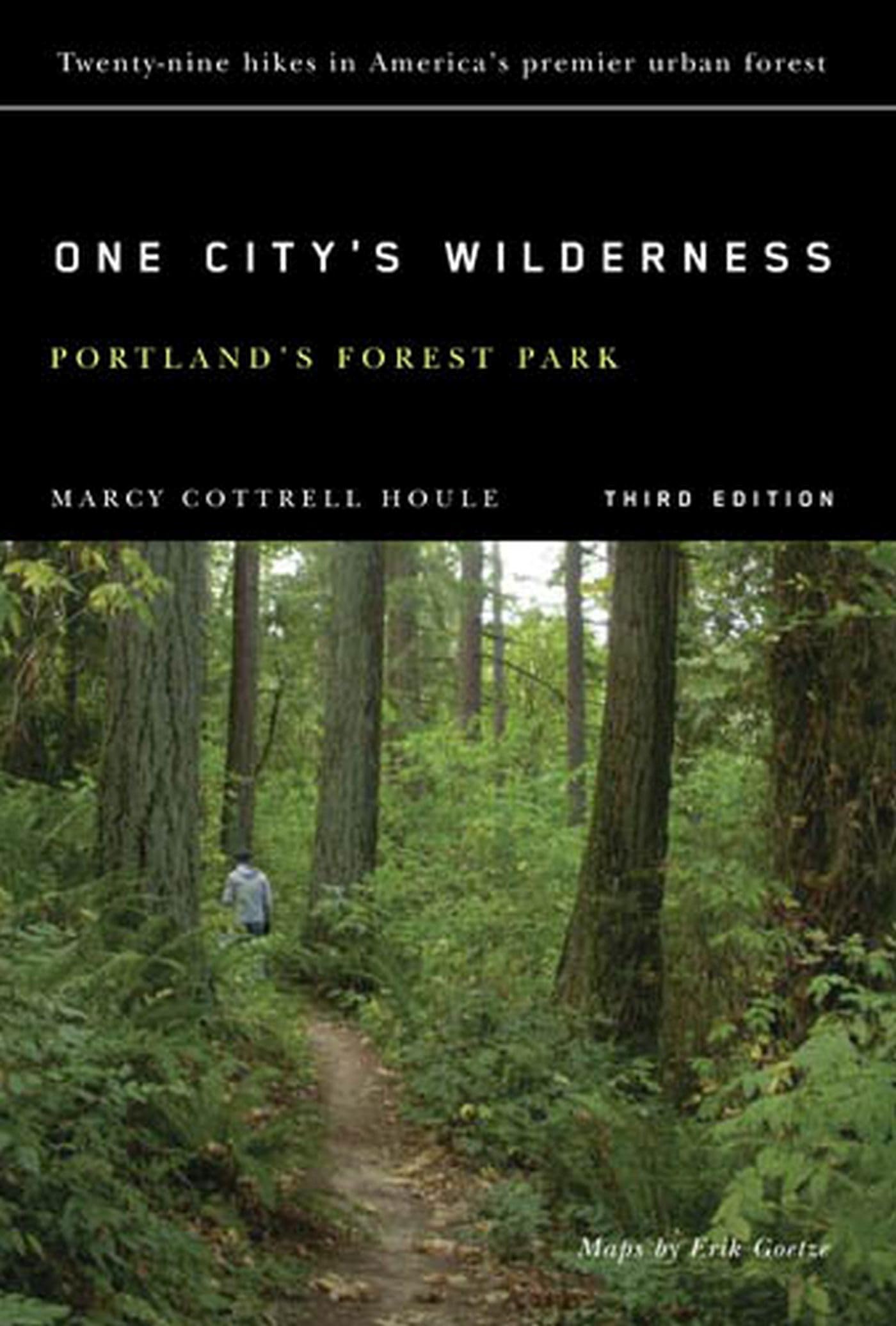One City'S Wilderness: Portland'S Forest Park, 3Rd Edition,Used