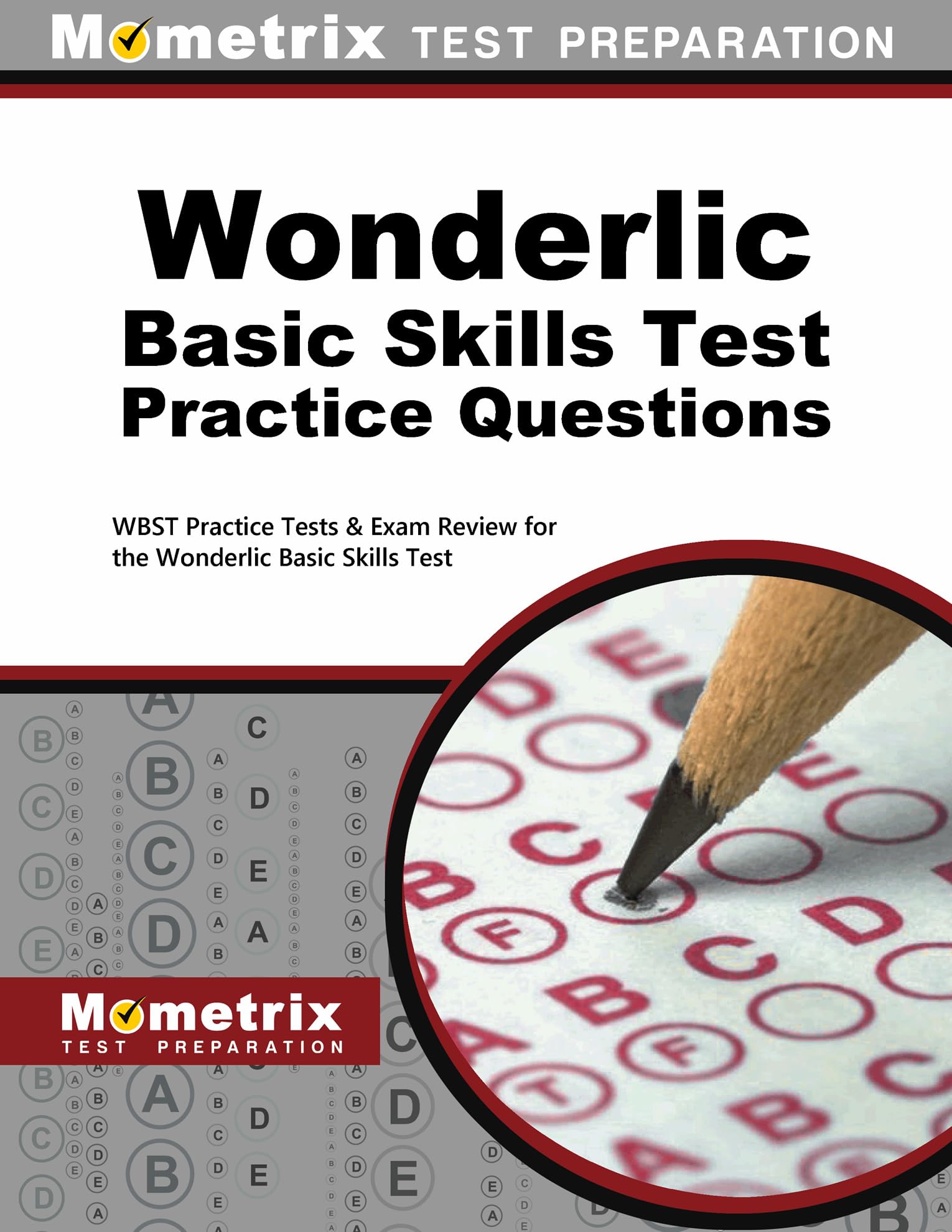 Wonderlic Basic Skills Test Practice Questions: Wbst Practice Tests & Exam Review For The Wonderlic Basic Skills Test,Used