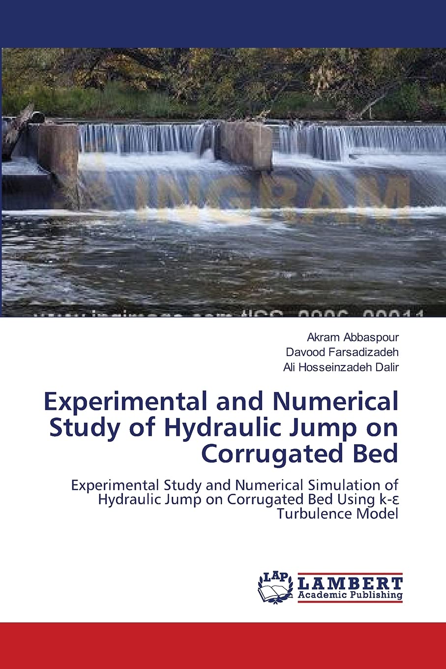 Experimental and Numerical Study of Hydraulic Jump on Corrugated Bed,Used