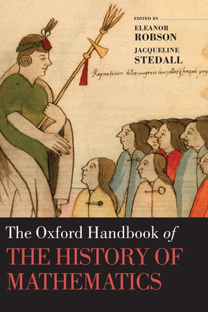 The Oxford Handbook of the History of Mathematics (Oxford Handbooks),Used