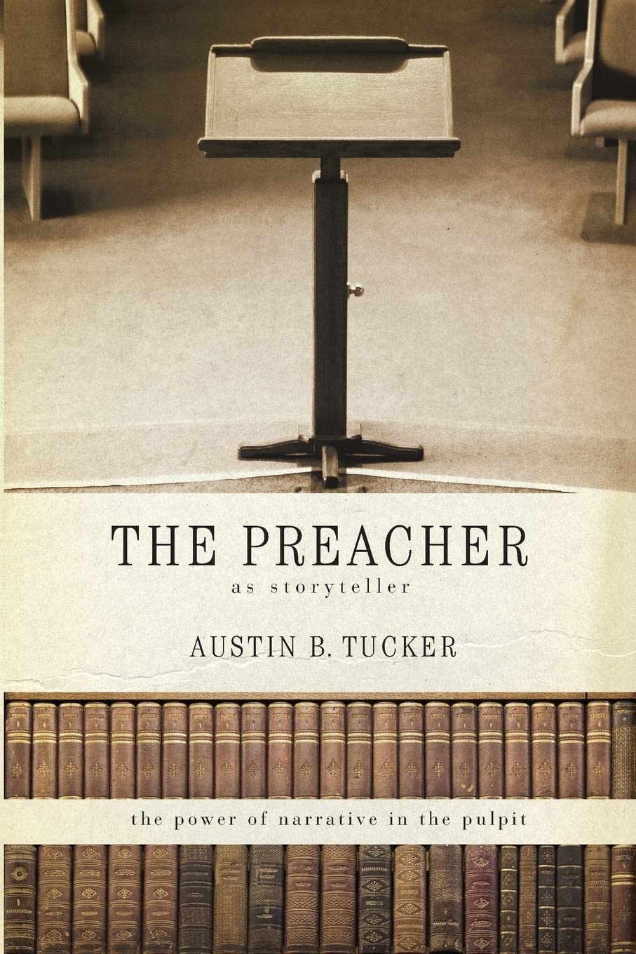 The Preacher As Storyteller: The Power Of Narrative In The Pulpit,Used