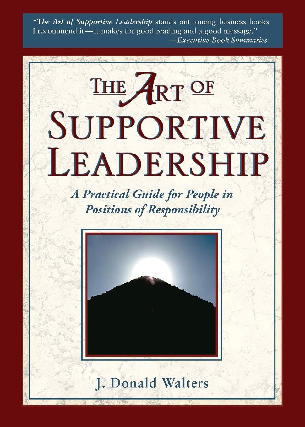 The Art of Supportive Leadership,New