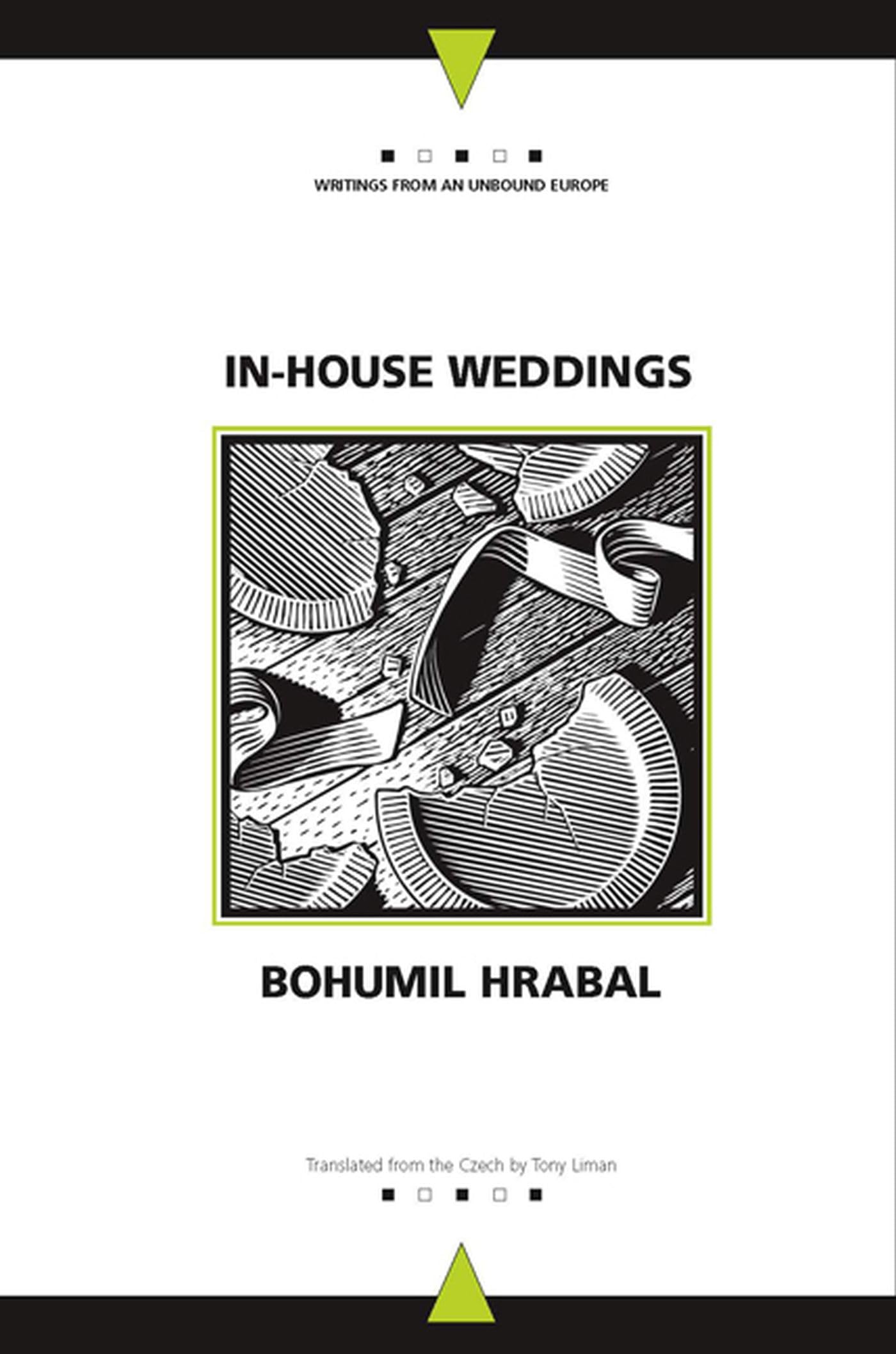Inhouse Weddings (Writings From An Unbound Europe),Used