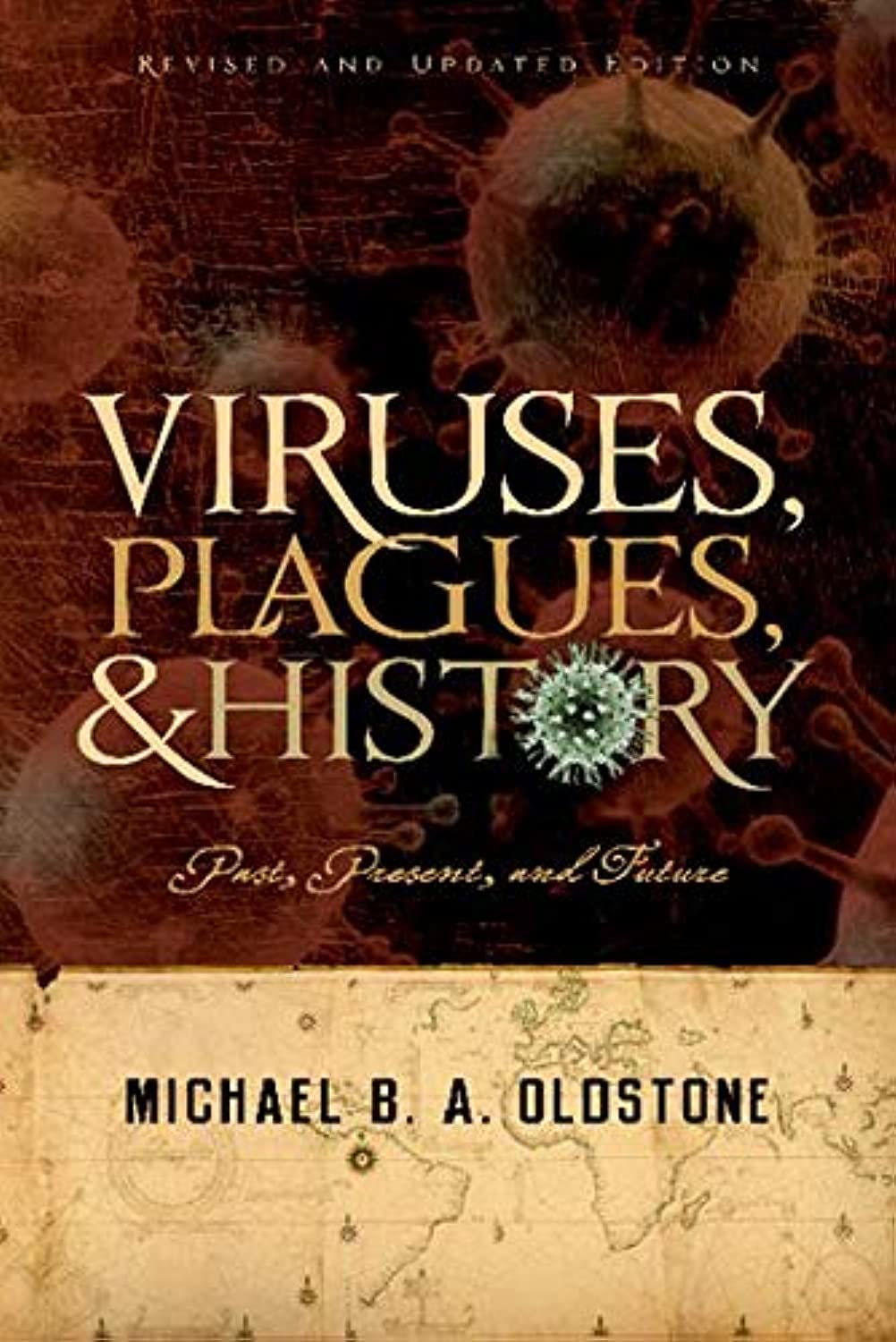 Viruses, Plagues, And History: Past, Present And Future,Used