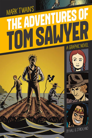 The Adventures Of Tom Sawyer (Graphic Revolve: Common Core Editions)