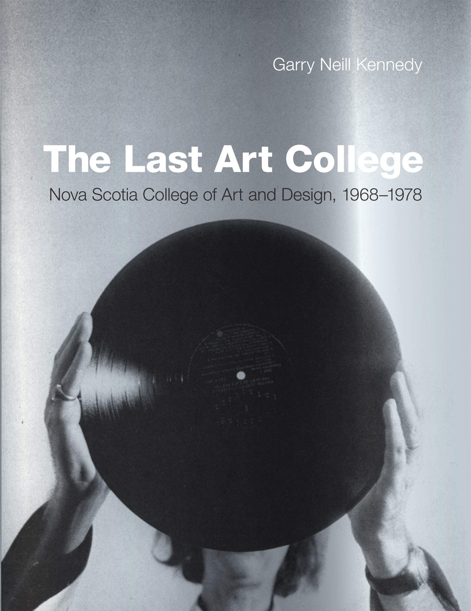 The Last Art College: Nova Scotia College of Art and Design, 19681978