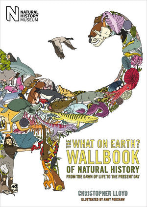 The What on Earth? Wallbook of Natural History: From the Dawn of Life to the Present Day,Used