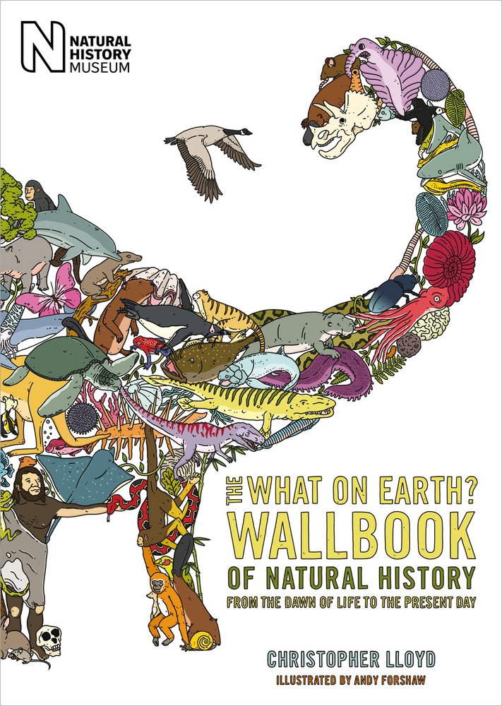 The What on Earth? Wallbook of Natural History: From the Dawn of Life to the Present Day,Used