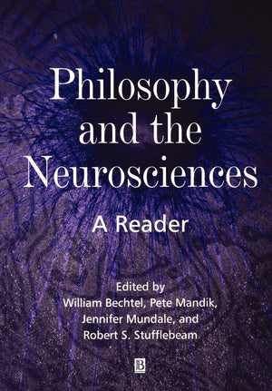Philosophy and the Neurosciences: A Reader,Used