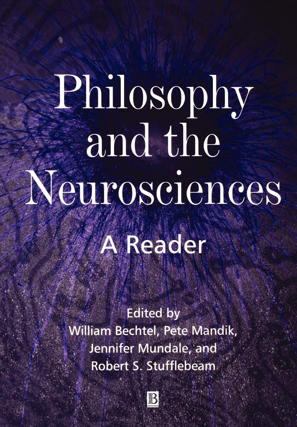 Philosophy and the Neurosciences: A Reader,Used