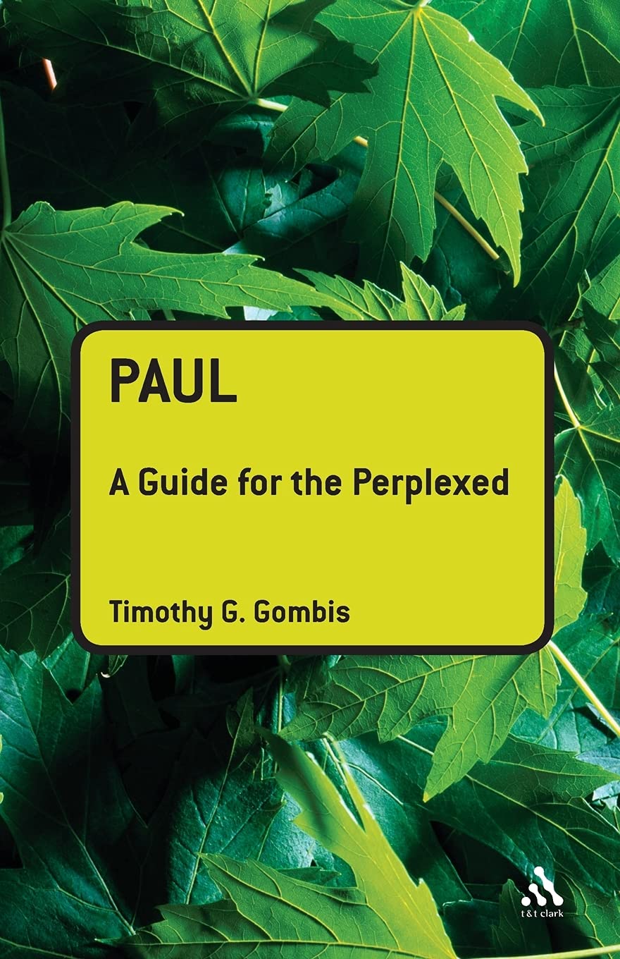 Paul: A Guide For The Perplexed (Guides For The Perplexed)