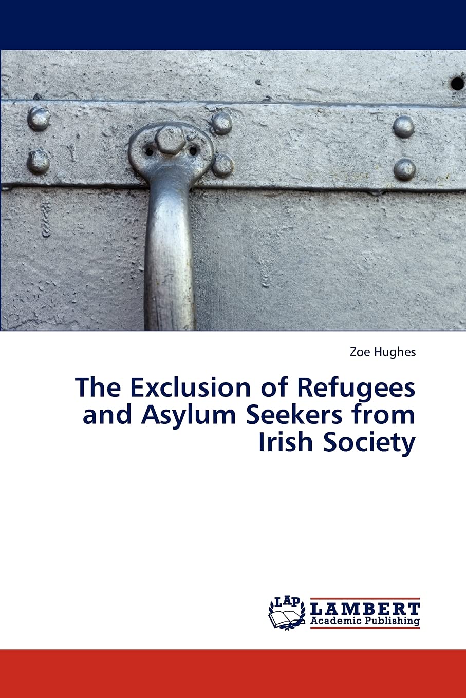 The Exclusion of Refugees and Asylum Seekers from Irish Society,Used