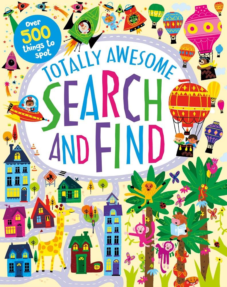 Totally Awesome Search and Find: Over 500 Things to Spot