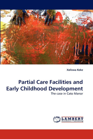 Partial Care Facilities and Early Childhood Development: The case in Cato Manor,Used