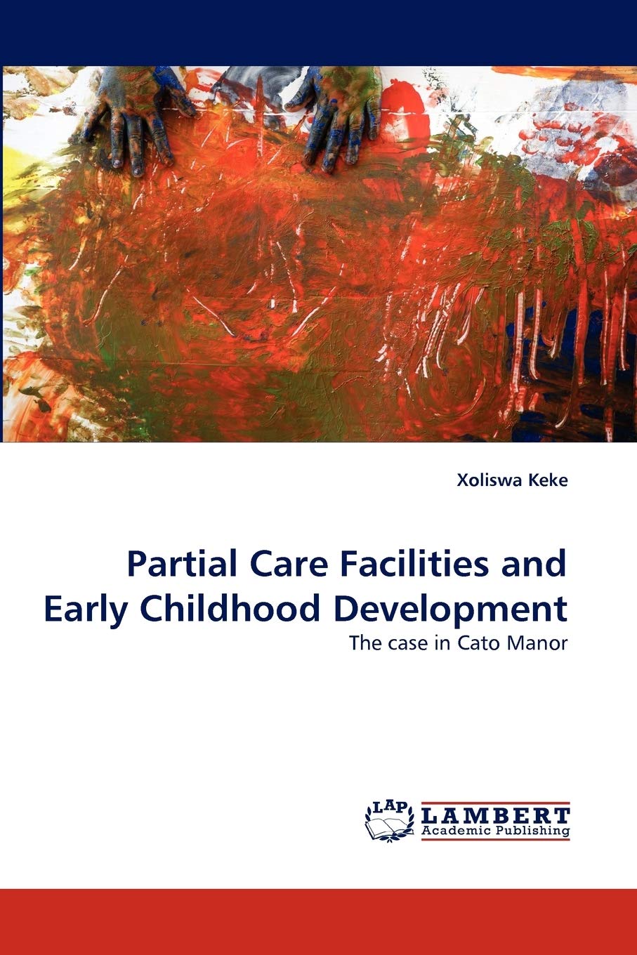 Partial Care Facilities and Early Childhood Development: The case in Cato Manor,Used