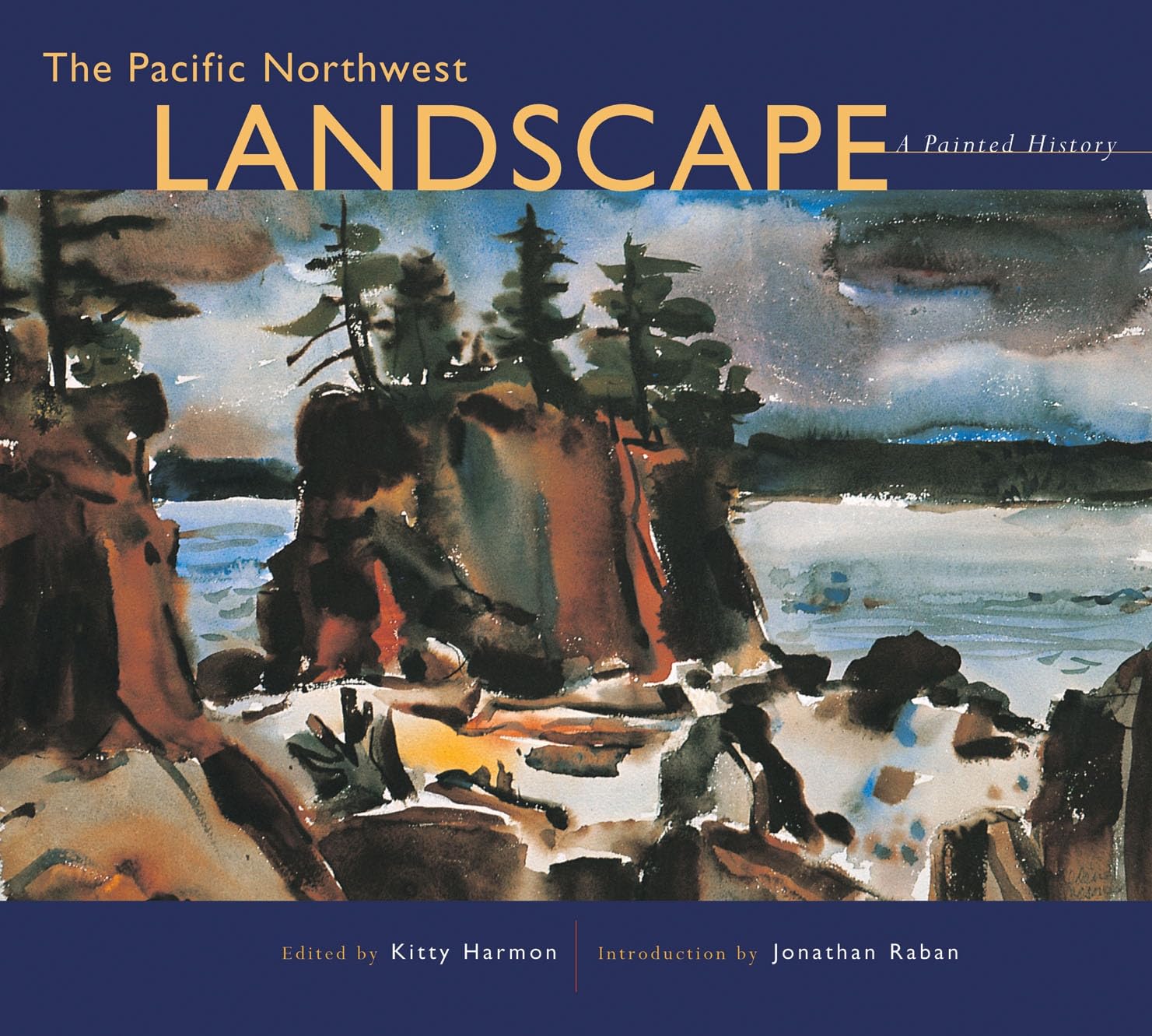 The Pacific Northwest Landscape: A Painted History,Used