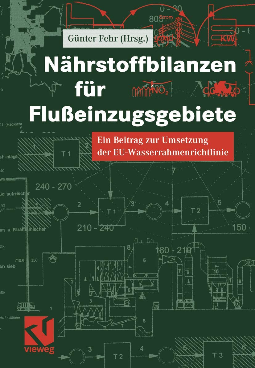 Nhrstoffbilanzen fr Flueinzugsgebiete: Ein Beitrag zur Umsetzung der EUWasserrahmenrichtlinie (German Edition),Used
