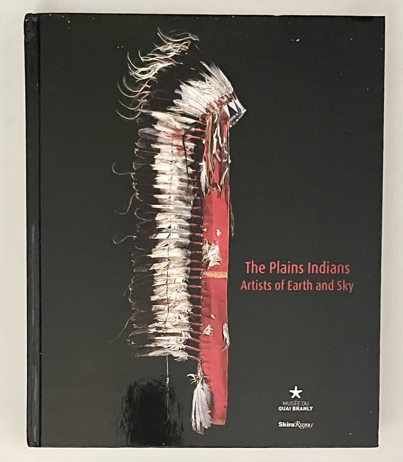 The Plains Indians: Artists of Earth and Sky,Used