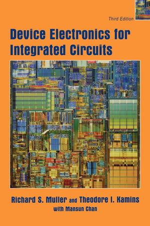 Device Electronics For Integrated Circuits,New