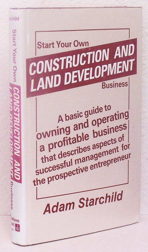 Start Your Own Construction and Land Development Business,Used
