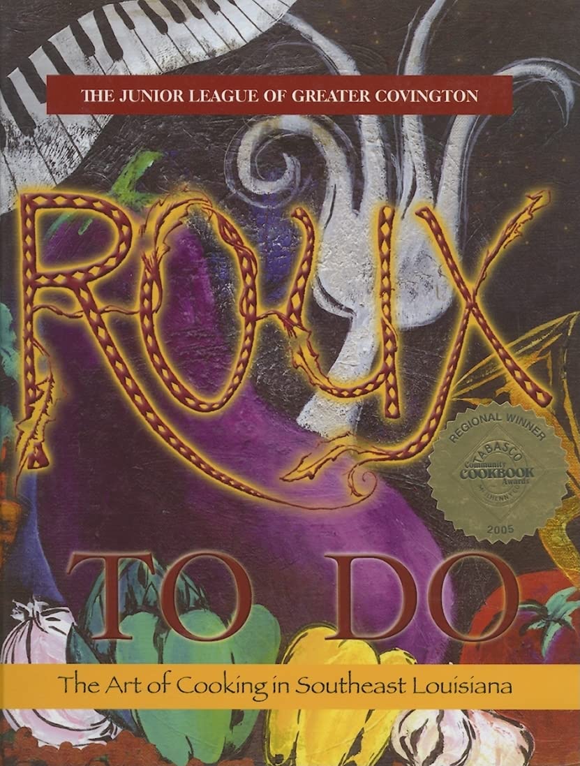 Roux to Do: The Art of Cooking in Southeast Louisiana,Used