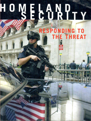 Homeland Security: Responding to the Threat,Used