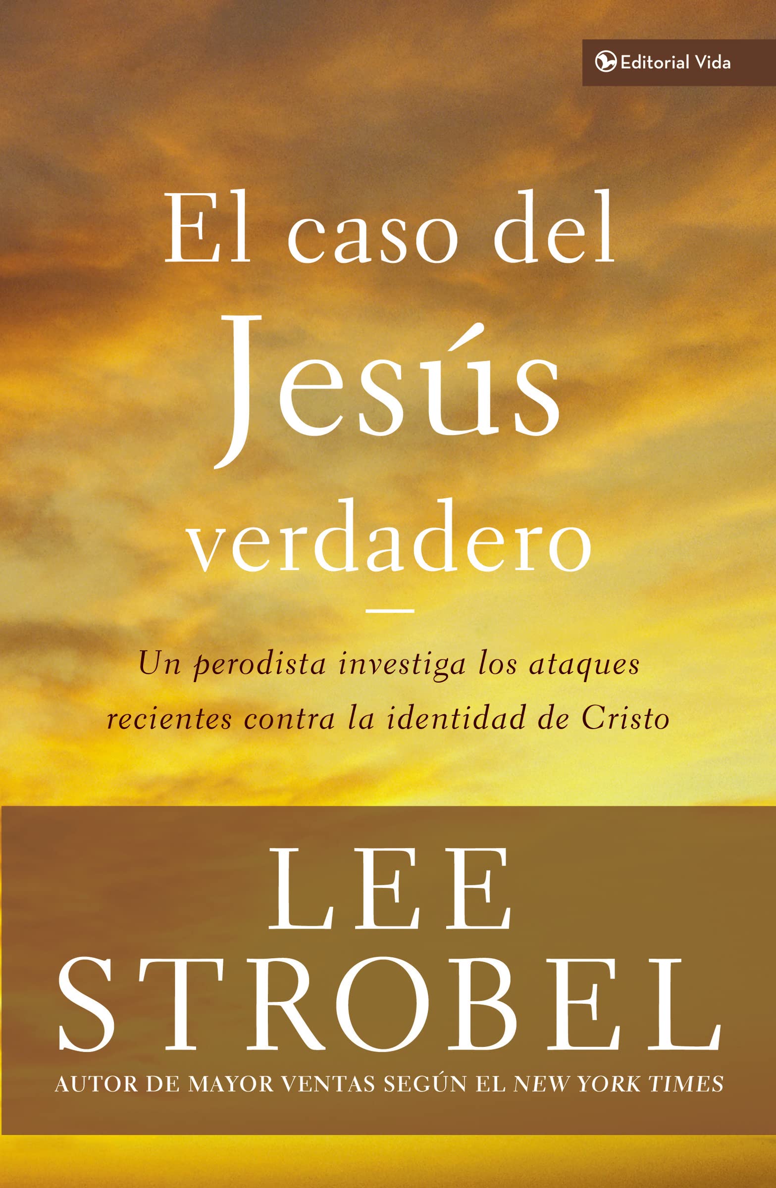 El Caso Del Jess Verdadero: Un Periodista Investiga Los Ataques Recientes Contra La Identidad De Cristo (Biblioteca Teologica Vi