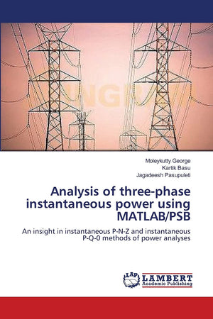 Analysis of threephase instantaneous power using MATLAB/PSB: An insight in instantaneous PNZ and instantaneous PQ0 methods ,Used
