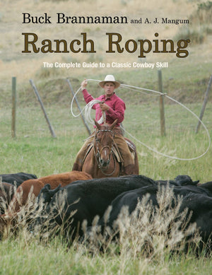 Ranch Roping: The Complete Guide To A Classic Cowboy Skill,Used