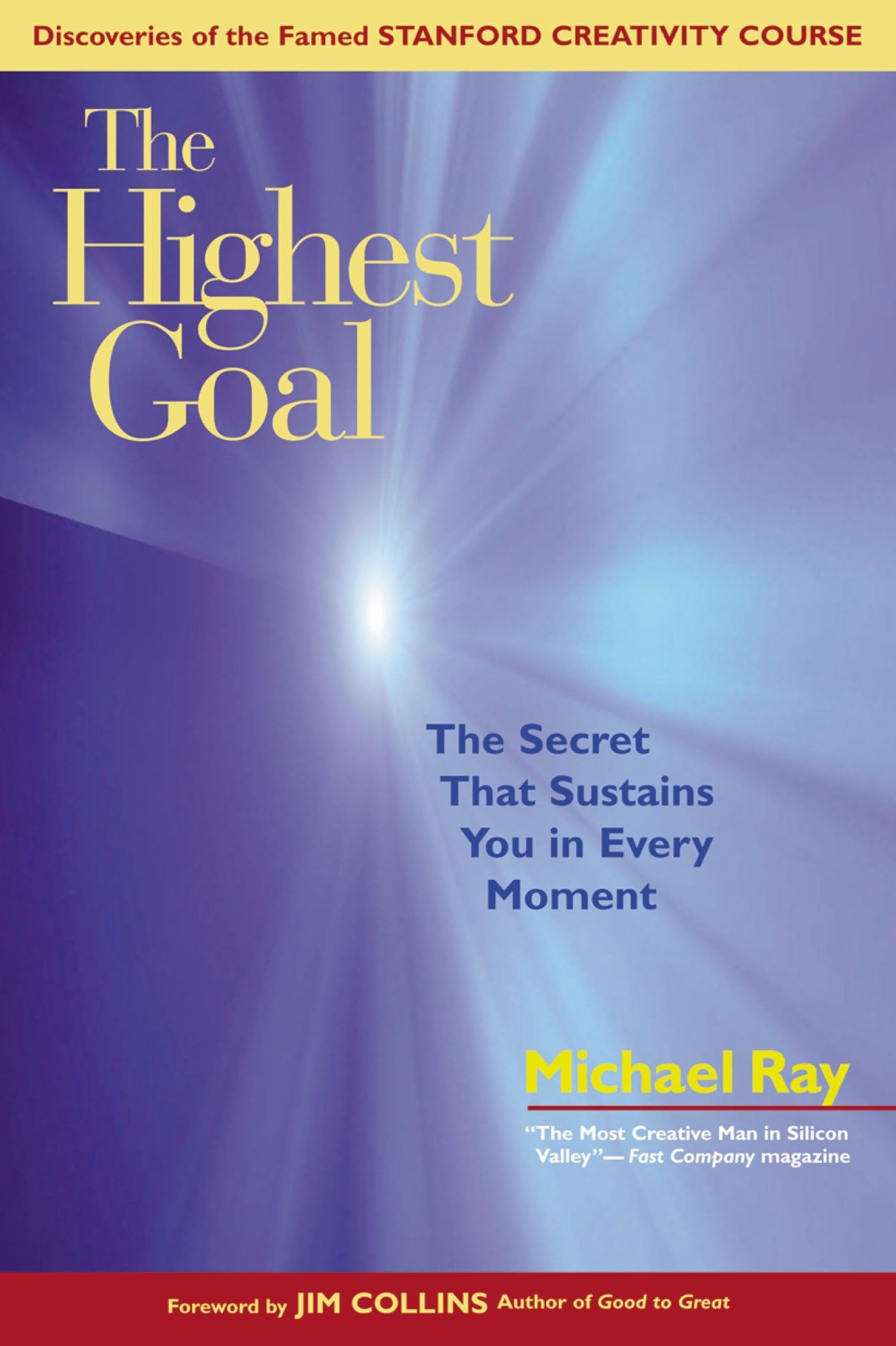 The Highest Goal: The Secret That Sustains You in Every Moment,Used
