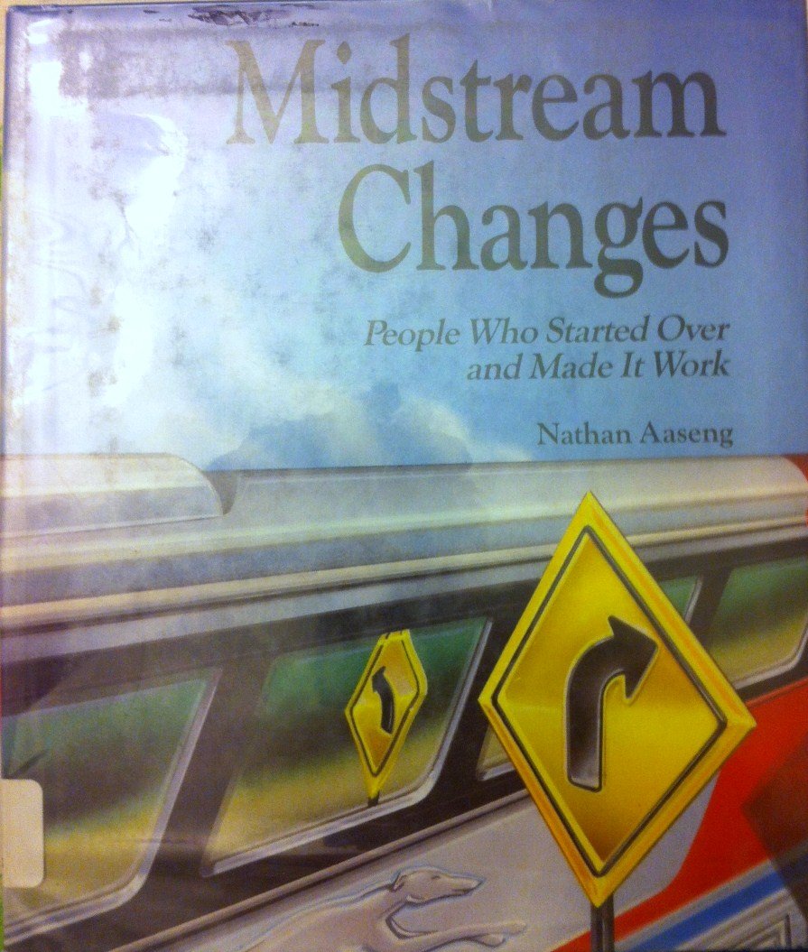 Midstream Changes: People Who Started over and Made It Work,Used