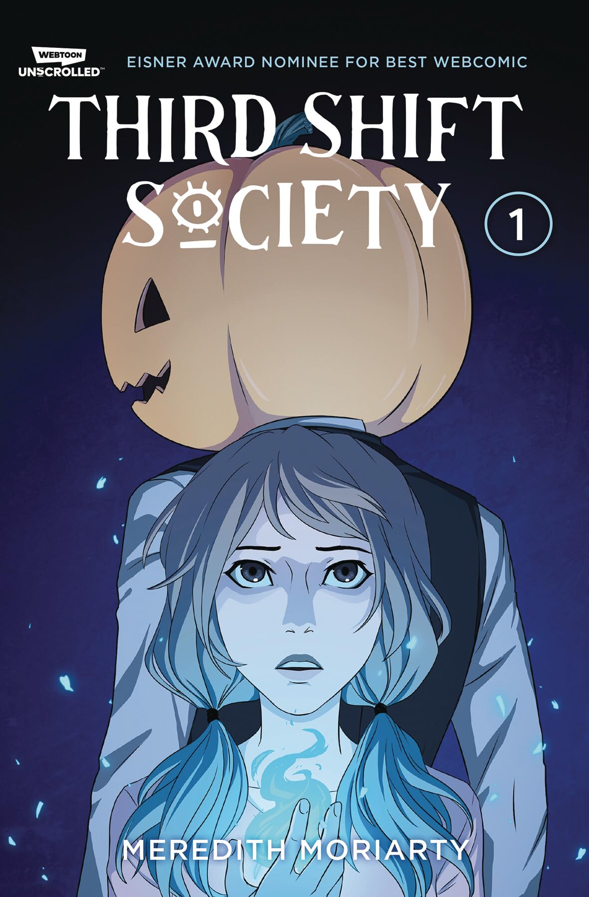 Third Shift Society Volume One: A Webtoon Unscrolled Graphic Novel,Used