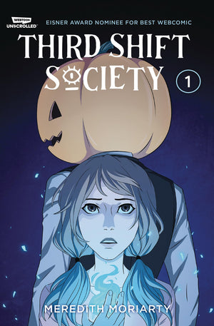 Third Shift Society Volume One: A Webtoon Unscrolled Graphic Novel,Used