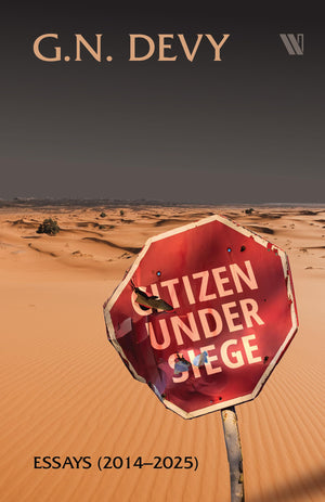 Citizen Under Siege: Essays (2014-2025)