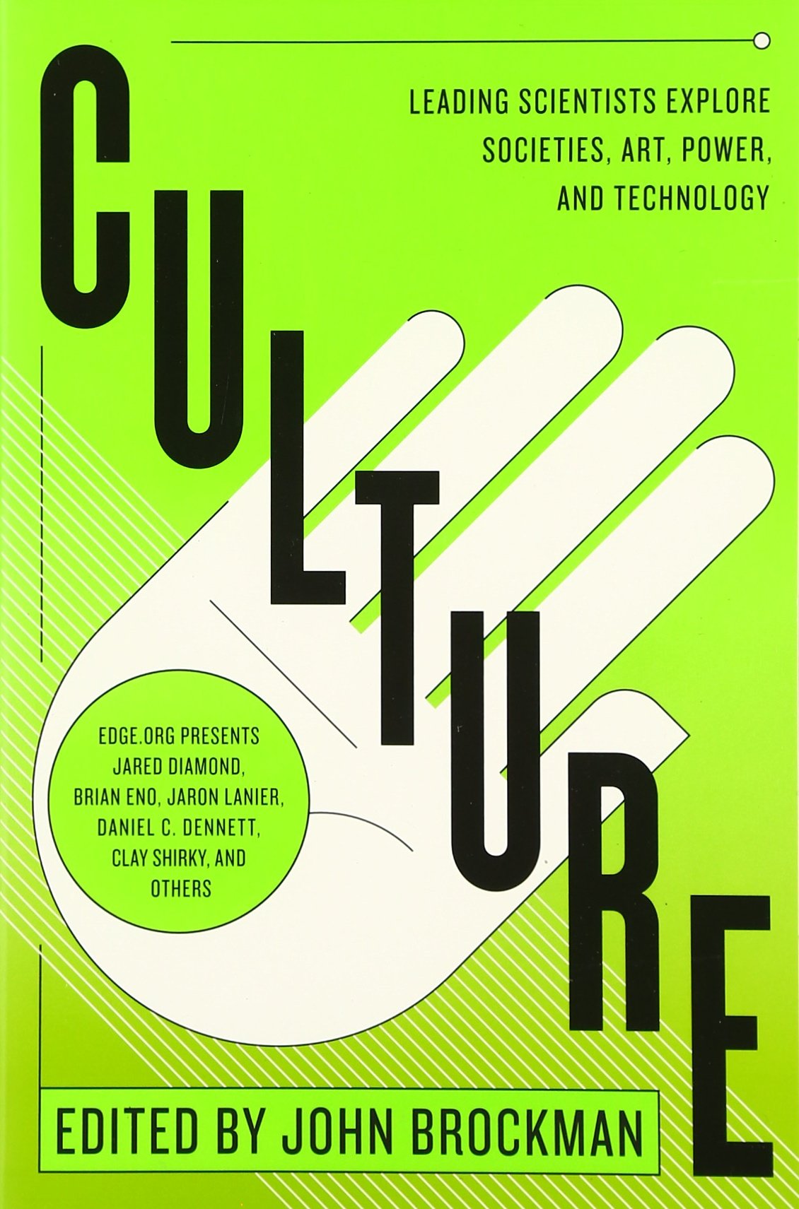 Culture: Leading Scientists Explore Societies, Art, Power, and Technology (Best of Edge Series),Used