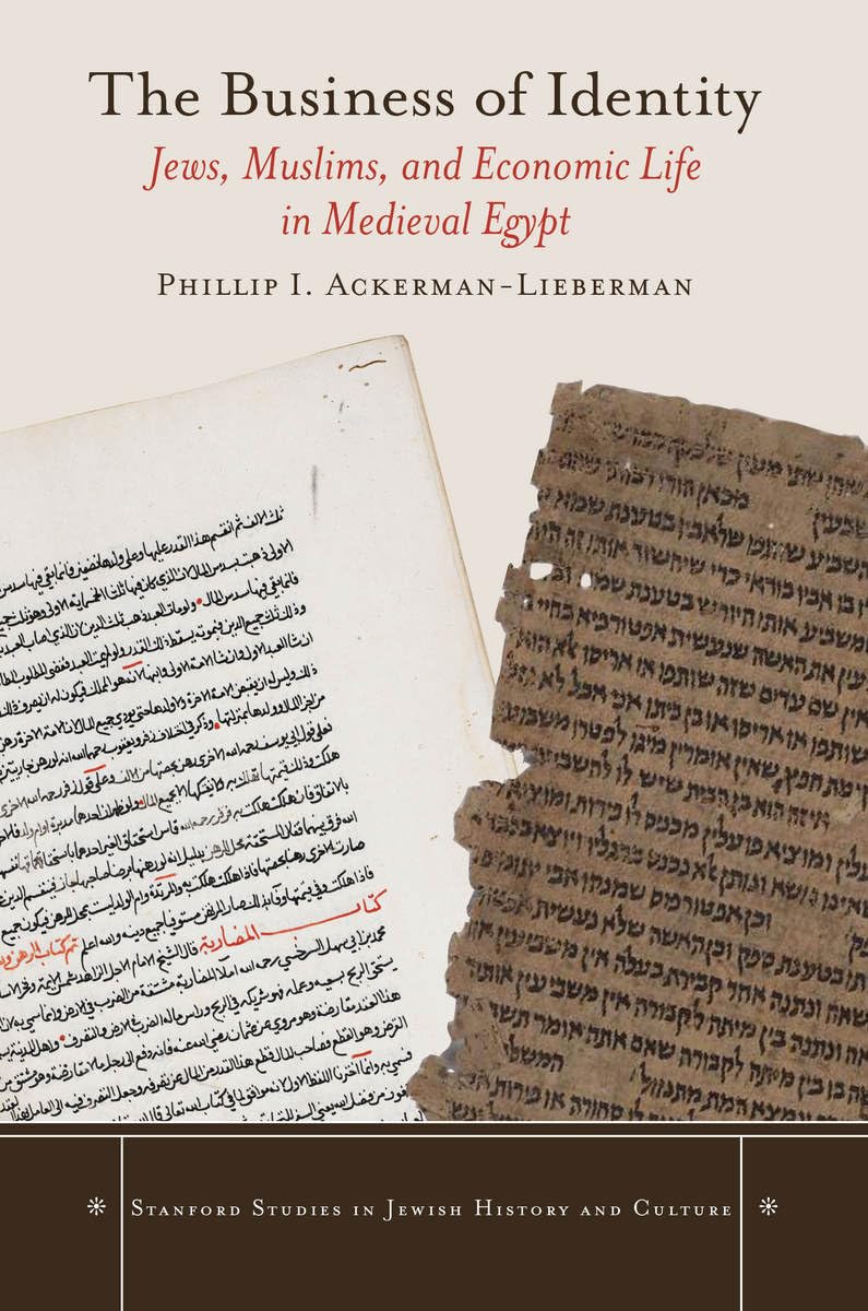 The Business Of Identity: Jews, Muslims, And Economic Life In Medieval Egypt (Stanford Studies In Jewish History And Culture),Used