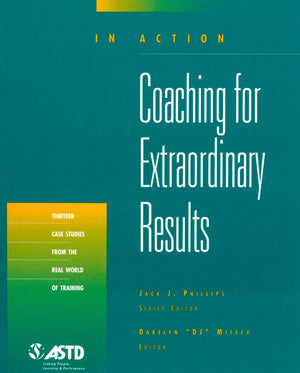 Coaching for Extraordinary Results (In Action Case Study Series),Used