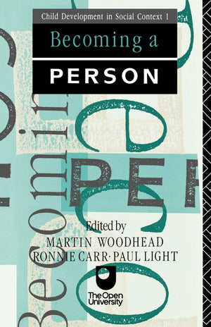 Becoming A Person (Child Development in Social Context),New