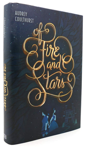 Of Fire And Stars (Of Fire And Stars, 1)